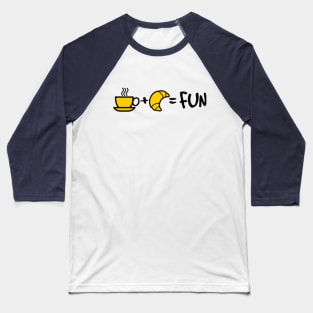 Coffee + Croissant = FUN Baseball T-Shirt